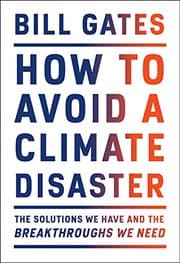 How to Avoid a Climate Disaster — Bill Gates